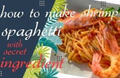 How to Make Shrimp Spaghetti With Secret Ingredient