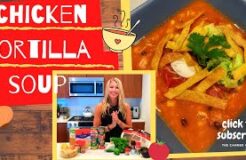 HOMEMADE CHICKEN TORTILLA SOUP by The Canned Cook