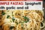 Simple Pastas: Spaghetti with Garlic and Oil