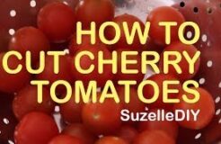 How to Cut Cherry Tomatoes