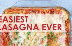 Easiest Lasagna Ever